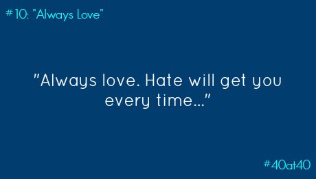 #10: “Always Love”