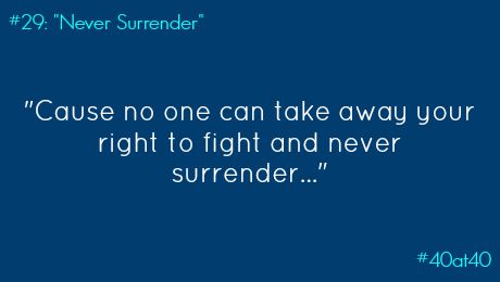 #29: “Never Surrender”