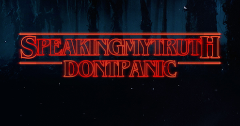 Speaking My Truth, Don’t Panic
