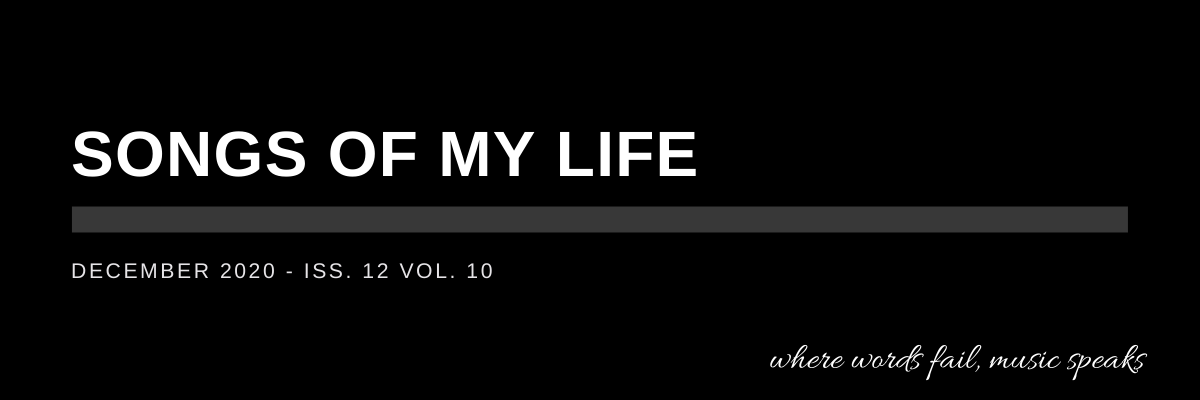 Songs of My Life: December 2020