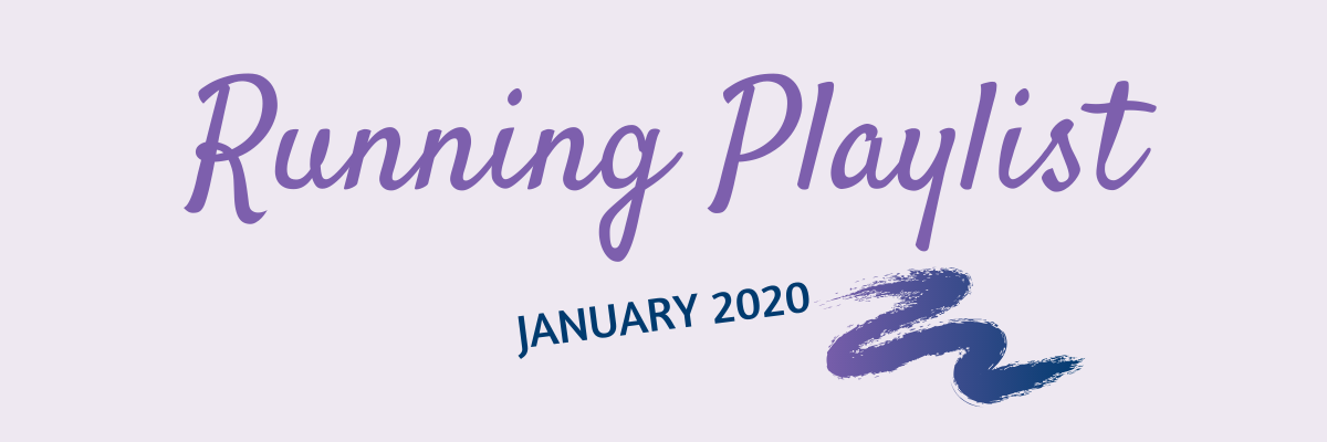 Running Playlist: 🏃🏻‍♀️January 2020