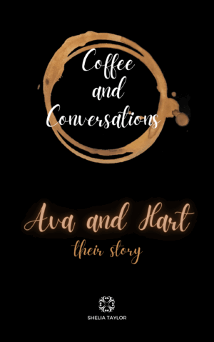 Coffee and Conversations: Ava and Hart (their story)